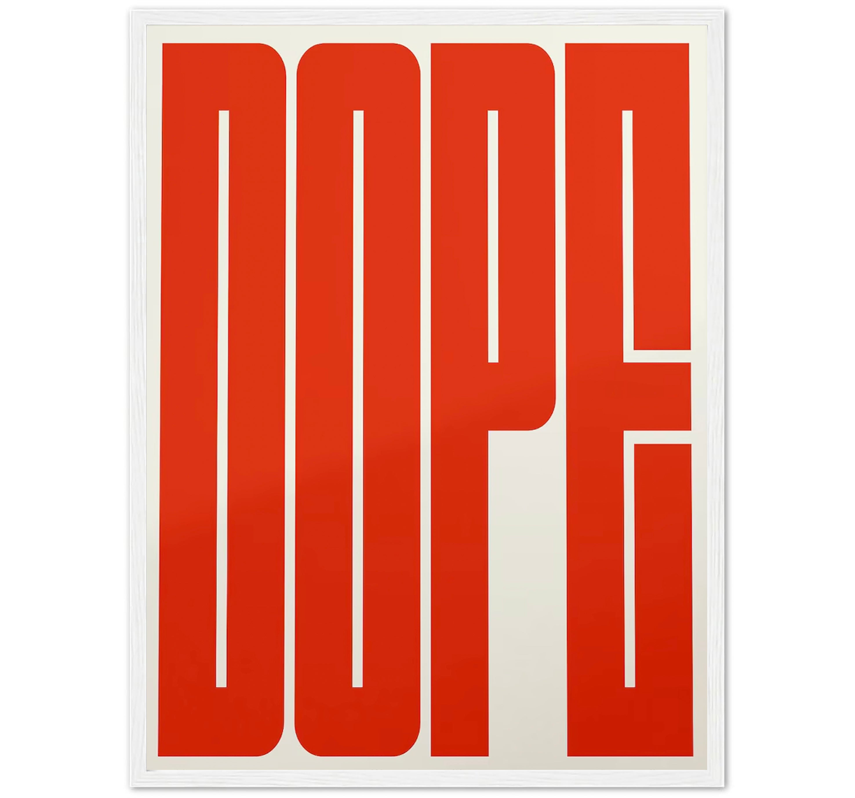 Dope
