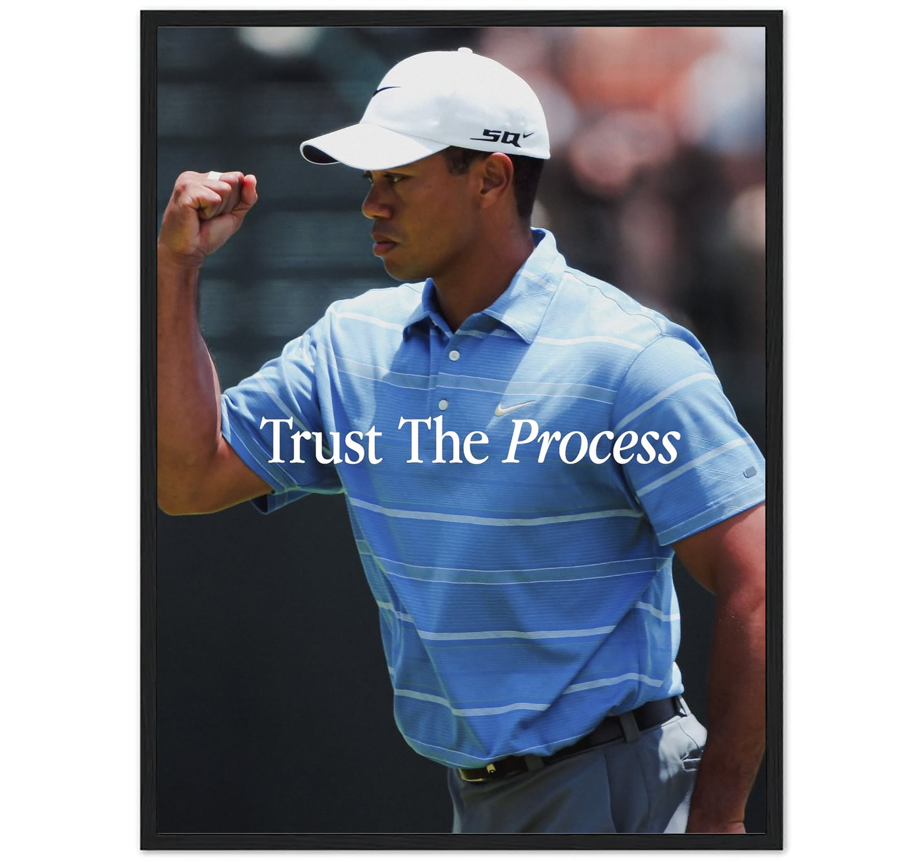 TRUST THE PROCESS