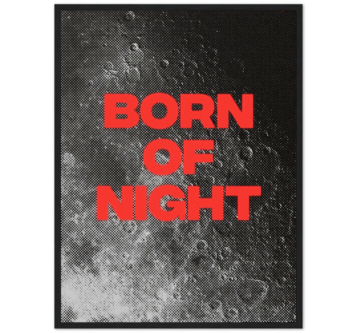 BORN OF NIGHT